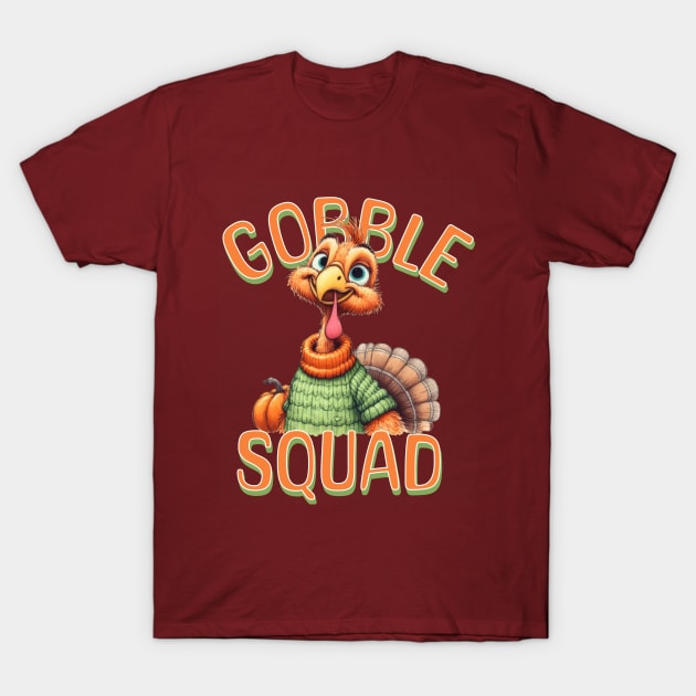Thanksgiving Gobble Squad Cute Turkey Cartoon quote design T-Shirt by Tintedturtles